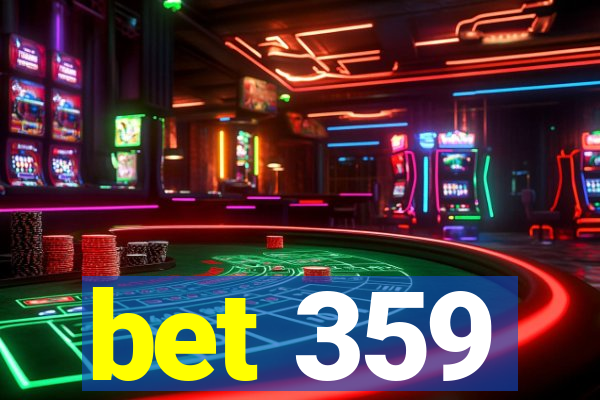 bet 359